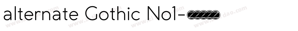 alternate Gothic No1字体转换